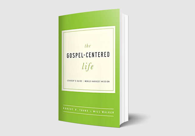 the gospel centered life by robert thune and will walker