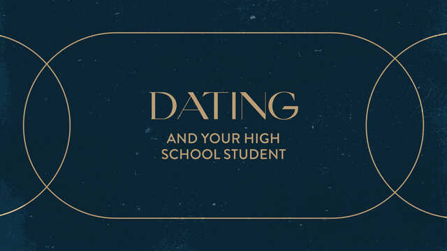 dating and your high school student