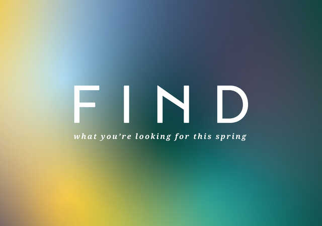 find what you're looking for this spring