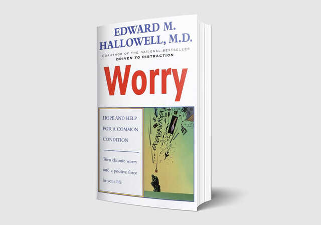 worry by edward m hallowell