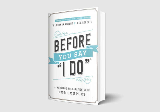 before you say i do by h normal wright and wes roberts